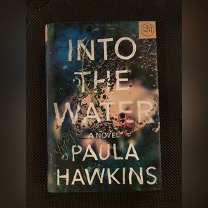 Into the Water a novel by Paula Hawkins